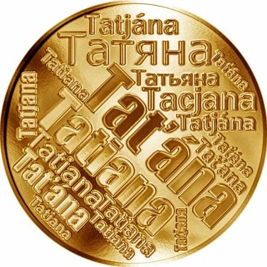 Náhled Averzní strany - Česká jména - Taťána - velká zlatá medaile 1 Oz